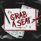 Grab a Seat Freestyle Freestyle Single