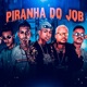 Piranha do Job Single