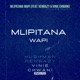 Mlipatana Wapi Single feat KenRazy Vinie Chwani Single