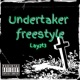 Undertaker Freestyle feat Lay2T3 Single