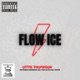 Flow Ice feat Crossbow Loc Keil Yeates Mac Slym Single
