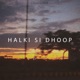 Halki Si Dhoop Single