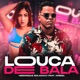 Louca de Bala feat Ariel Single