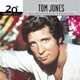 20th Century Masters The Millennium Collection The Best of Tom Jones