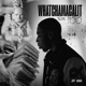 Whatchamacallit Single