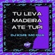 Tu Leva Madeira Ate Tupi Single