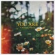 You Are feat Richard Walters Single