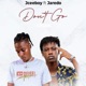 Don t Go feat Jaredo Single