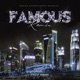 Famous feat Big Skeez Remix Single