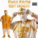F k Fame Get Money