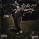 Take Me Away Single