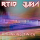 Thinking Twice Single