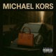 Michael Kors feat PTSDLima Loguapomulato hiko Kusha Single