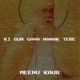Ki Gun Gava Nanak Tere Single