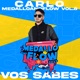 Carlo Vos Sabes MEDALLOANDFLOW Vol 8 Single