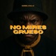 No mires grueso Single