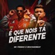 É Que Nois Tá Diferente Single