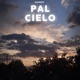 Pal Cielo Single