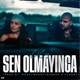 Sen Olmayınca Single