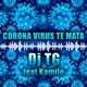 Corona Vírus Te Mata feat Kamilo Single
