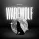 Ware Wolf Single