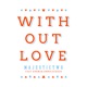 Without Love feat Aruma Jambo Lacquer Single