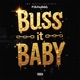 Buss It Baby Single