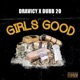 Girls Good feat Dubb 20 Single