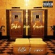 Take Me Down feat Dat Damn Dolla Single