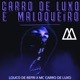 Carro de Luxo e Maloqueiro Single