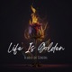 Life Is Golden Single