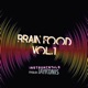 Brain Food Vol 1