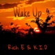 Wake Up feat K I D Single