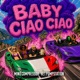 Baby Ciao Ciao Single