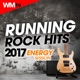 Running Rock Hits 2017 Energy Session 150 160 Bpm