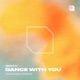 Dance With You Single