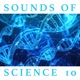 Sounds of Science Vol 10