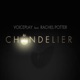 Chandelier feat Rachel Potter Single