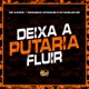 Deixa a Putaria Fluir Single