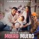 Muero Muero Single