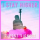 I Stay Higher Single