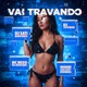 Vai Travando Single