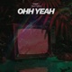 Ohh Yeah Single