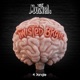 Twisted Brain Single