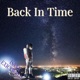 Back In Time feat Exicywrld Single