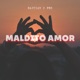 Maldito Amor feat FerXxo Single