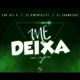 Me Deixa feat El D Mentality El Chumbeque Single
