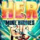 Mine Birdies HER Single