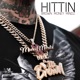 Hittin feat Yxng Pedro Single