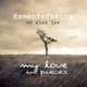 My Love In Pieces feat Alex Lee Single